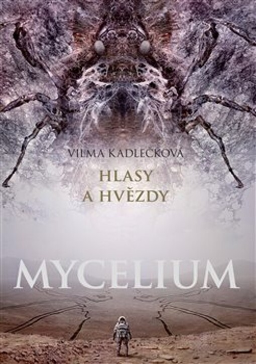Mycelium. Hlasy a hvězdy