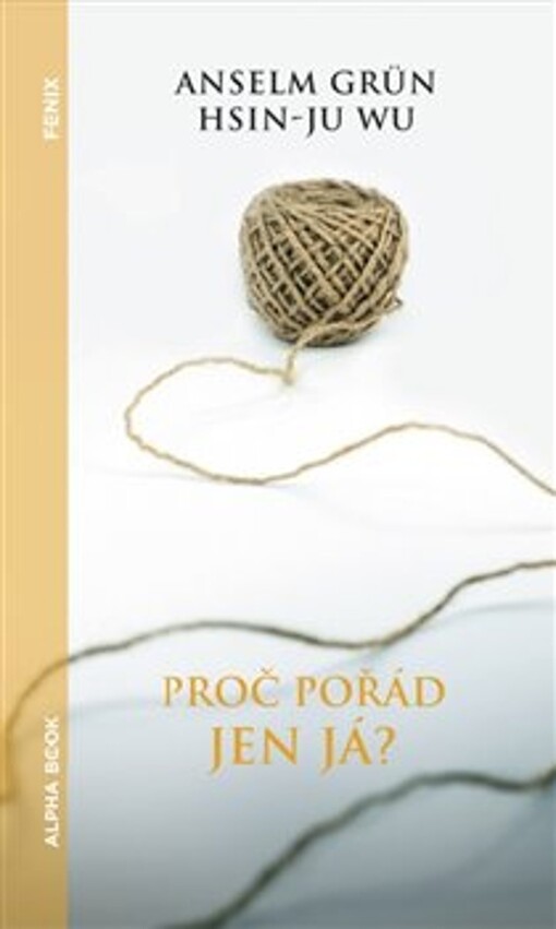 Proč pořád jen já?
