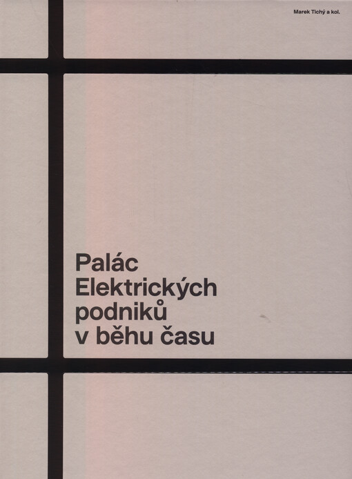 Palác Elektrických podniků : v běhu času