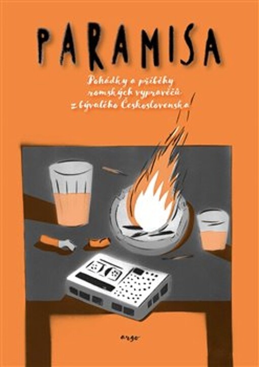 Paramisa : pohádky a příběhy romských vypravěčů z bývalého Československa