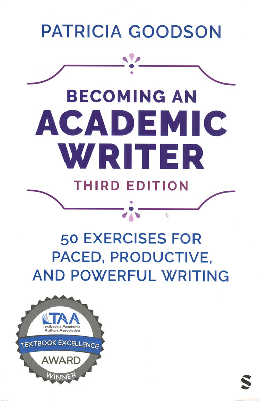 Becoming an academic writer : 50 exercises for paced, productive and powerful writing
