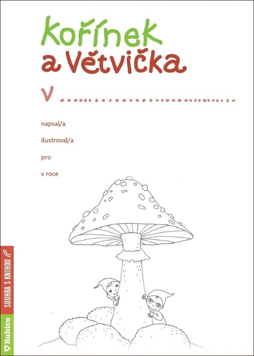 Kořínek a větvička v........... /
