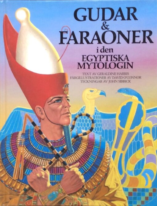 Gudar & faraoner i den egyptiska mytologin