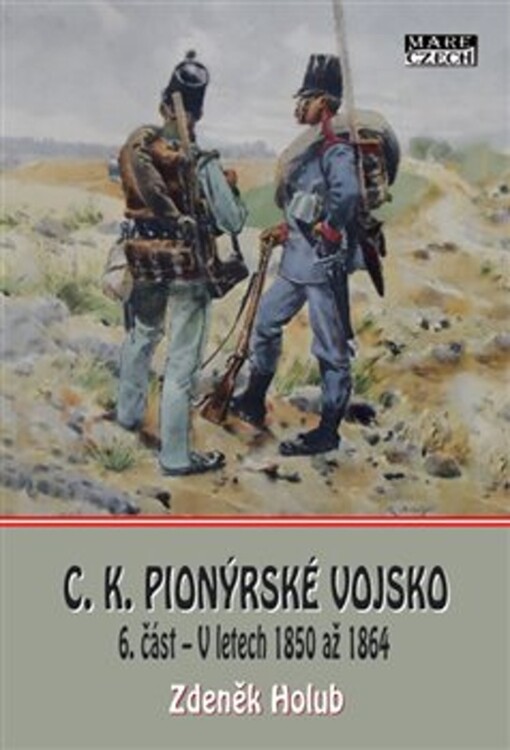 C. K. Pionýrské vojsko, 6. část
