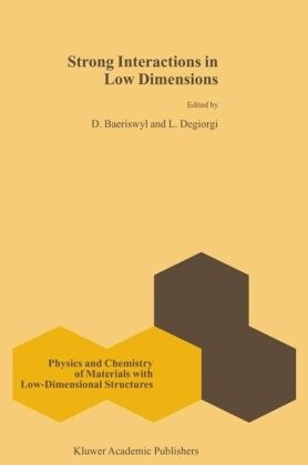 Strong Interactions in Low Dimensions (Physics and Chemistry of Materials with Low-Dimensional Structures)