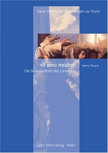 Il Vero Modo: Die Malereireform der Carracci