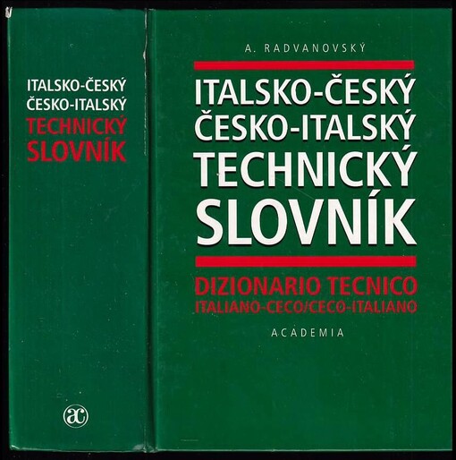 Italsko-český a česko-italský technický slovník = Dizionario tecnico italiano-ceco e ceco-italiano