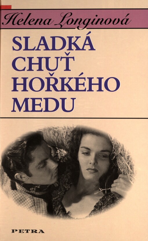 Sladká chuť hořkého medu