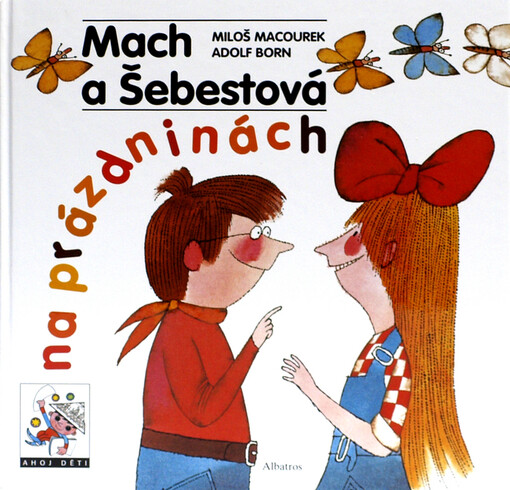 Mach a Šebestová na prázdninách - Miloš Macourek, Adolf Born