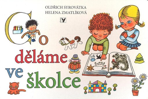 Co děláme ve školce: Oldřich Syrovátka