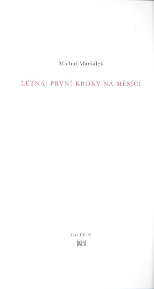 Letná: První kroky na měsíci - Michal Maršálek