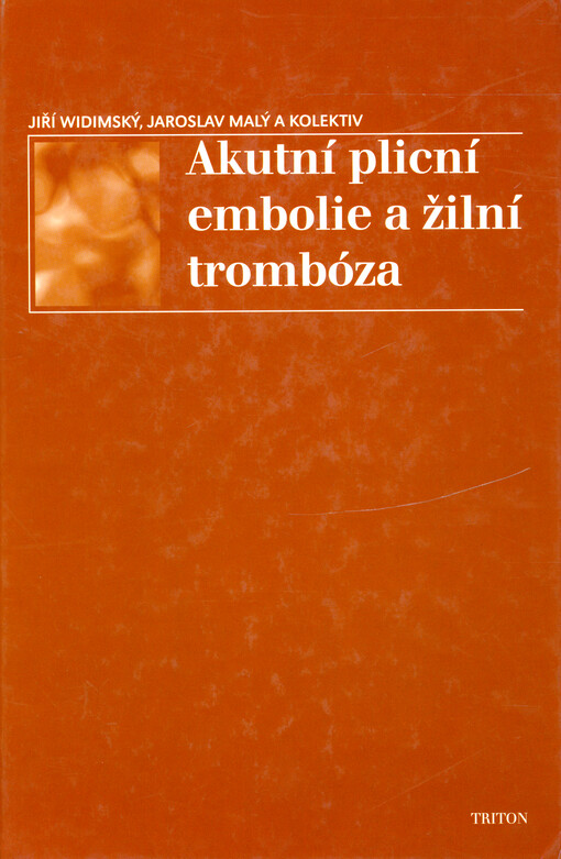 Akutní plicní embolie a žilní trombóza