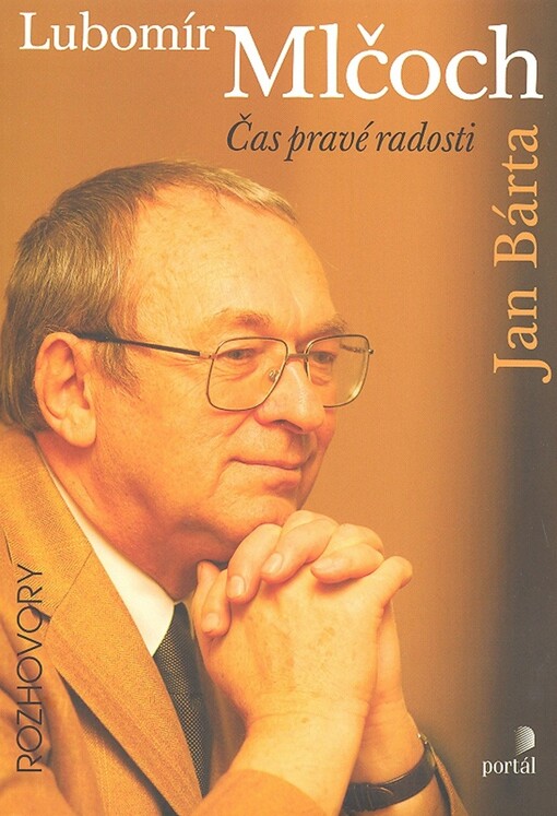 Lubomír Mlčoch: čas pravé radosti