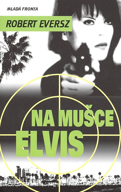 Na mušce Elvis - Robert Eversz