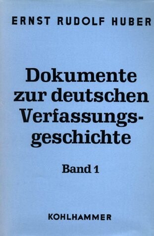Dokumente zur deutschen Verfassungsgeschichte (German Edition)