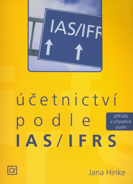 Účetnictví podle IAS/IFRS; příklady a případové studie