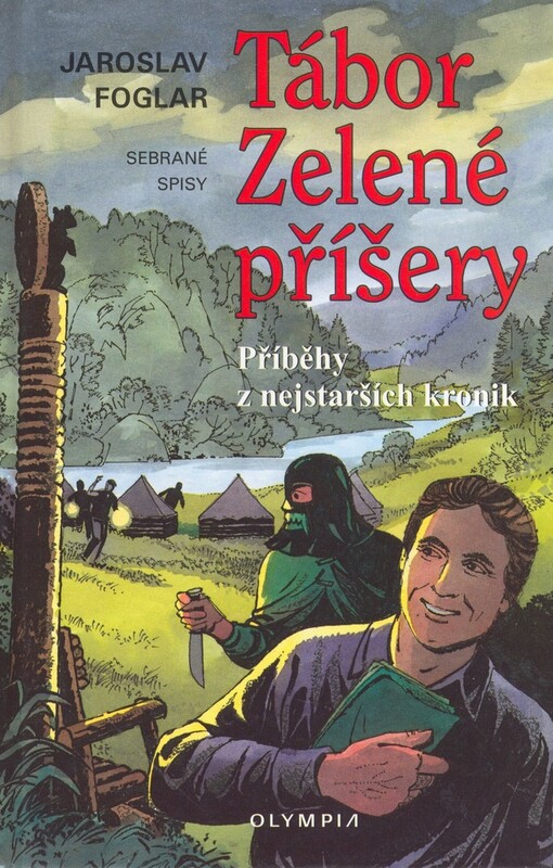 Tábor Zelené příšery : příběhy z nejstarších kronik s autorovými kresbami
