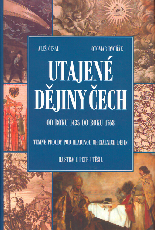 Utajené dějiny Čech II: Od roku 1435 do roku 1768