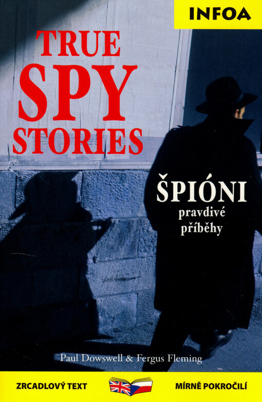 True spy stories = Špióni - pravdivé příběhy