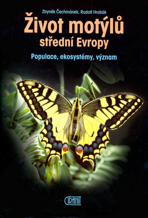 Život motýlů střední Evropy : populace, ekosystémy, význam