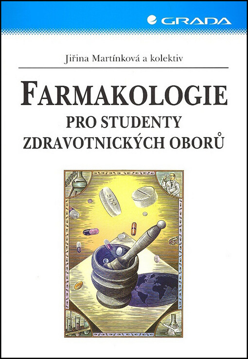 Farmakologie pro studenty zdravotnických oborů, 1. vyd.