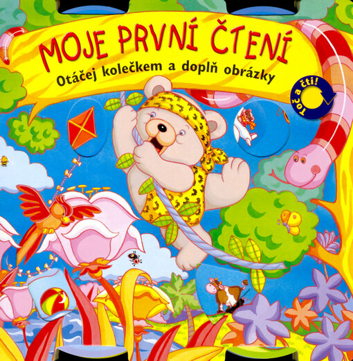 Moje první čtení : otáčej kolečkem a doplň obrázky