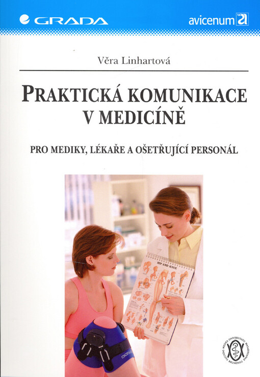 Praktická komunikace v medicíně : pro mediky, lékaře a ošetřující personál