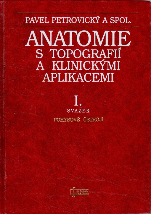 Anatomie s topografií a klinickými aplikacemi I.