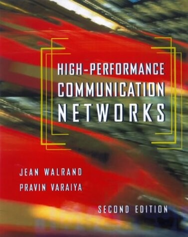 High-Performance Communication Networks, Second Edition (The Morgan Kaufmann Series in Networking)