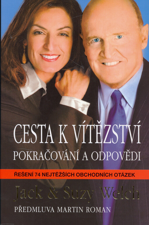 Cesta k vítězství : pokračování a odpovědi : řešení 74 nejtěžších obchodních otázek