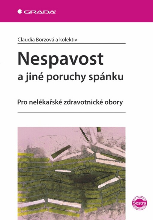 Nespavost a jiné poruchy spánku: pro nelékařské zdravotnické obory