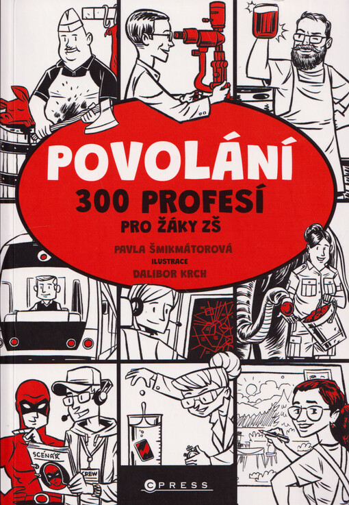 Povolání : 300 profesí pro žáky ZŠ