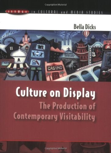 Culture on display : the production of contemporary visitability