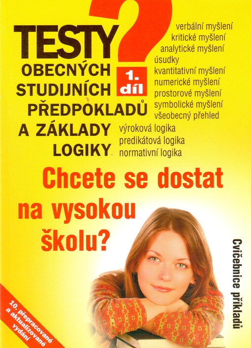 Testy obecných studijních předpokladů a základy logiky.1. díl,Příprava na OSP Z, OSP R, TSP, 10. vyd.