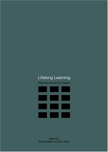 Lifelong learning :education across the lifespan