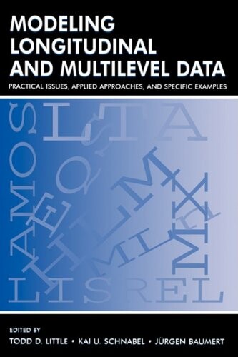 Modeling longitudinal and multilevel data :practical issues, applied approaches and specific examples