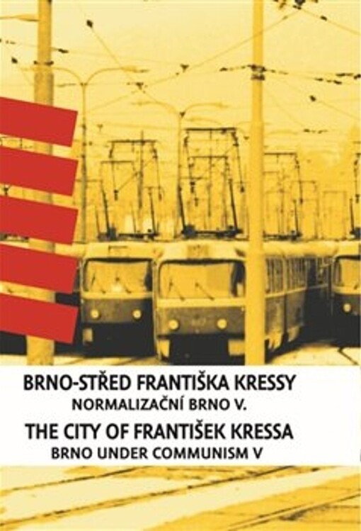 Brno-střed Františka Kressy.