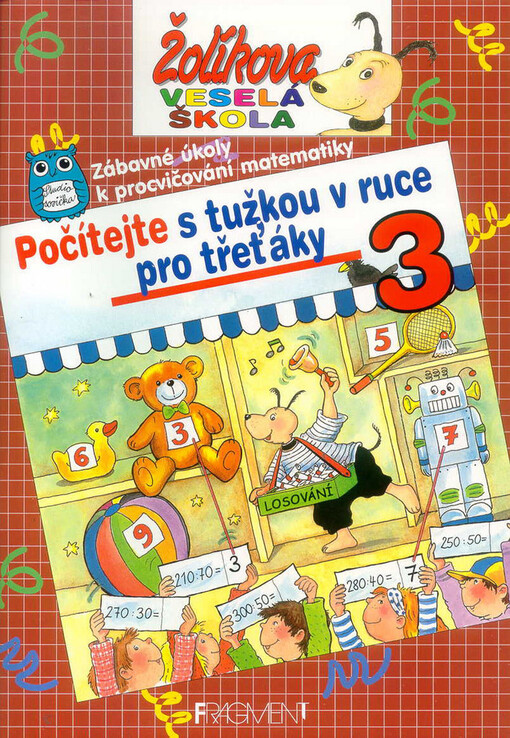 Počítejte s tužkou v ruce pro třeťáky :zábavné úkoly k procvičování matematiky