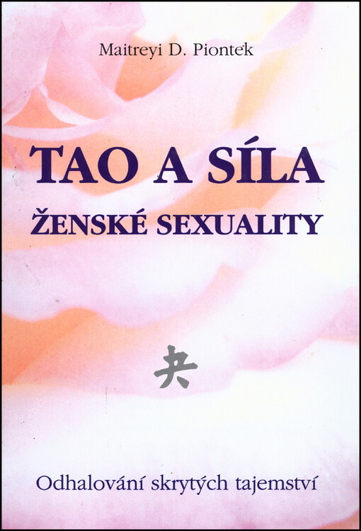 Tao a síla ženské sexuality, Odhalování skrytých tajemství