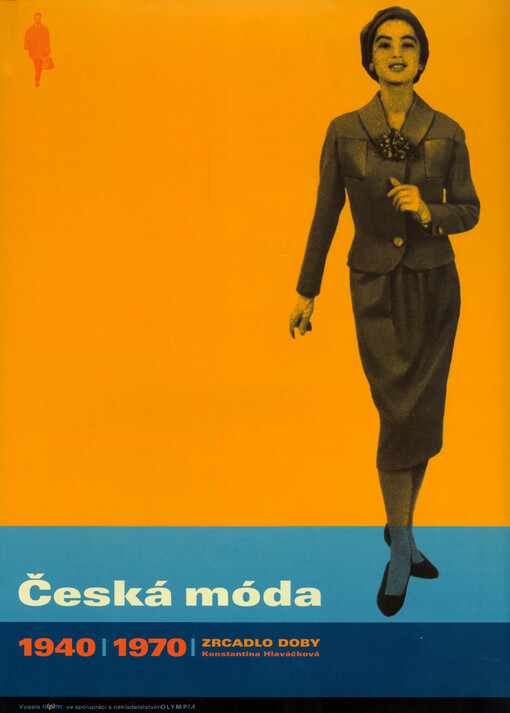 Česká móda 1940-1970 : zrcadlo doby