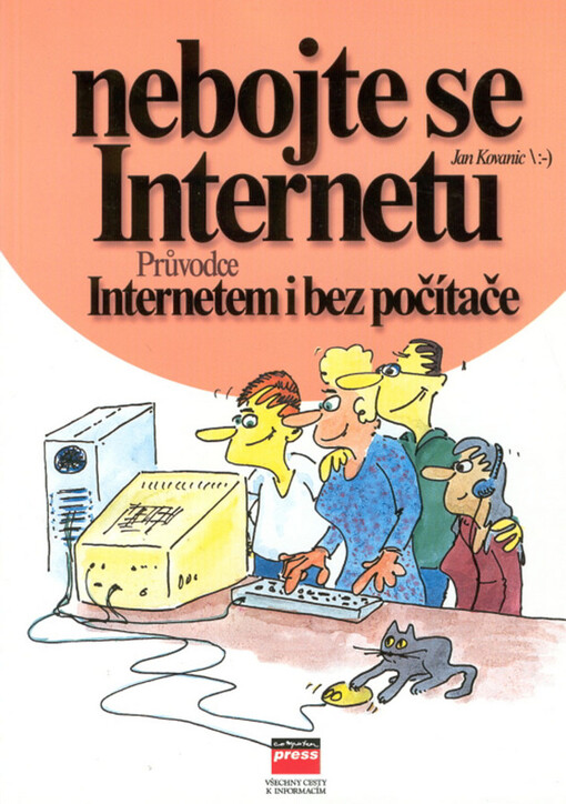 Nebojte se Internetu, aneb, Internetem i bez počítače