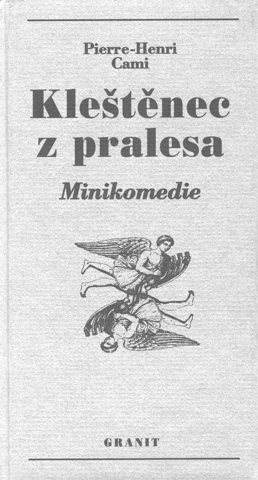 Kleštěnec z pralesa: minikomedie