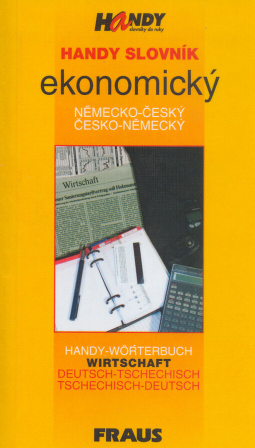 Handy slovník ekonomický německo-český, česko-německý : Handy-Wörterbuch Wirtschaft Deutsch-Tschechisch, Tschechisch-Deutsch.