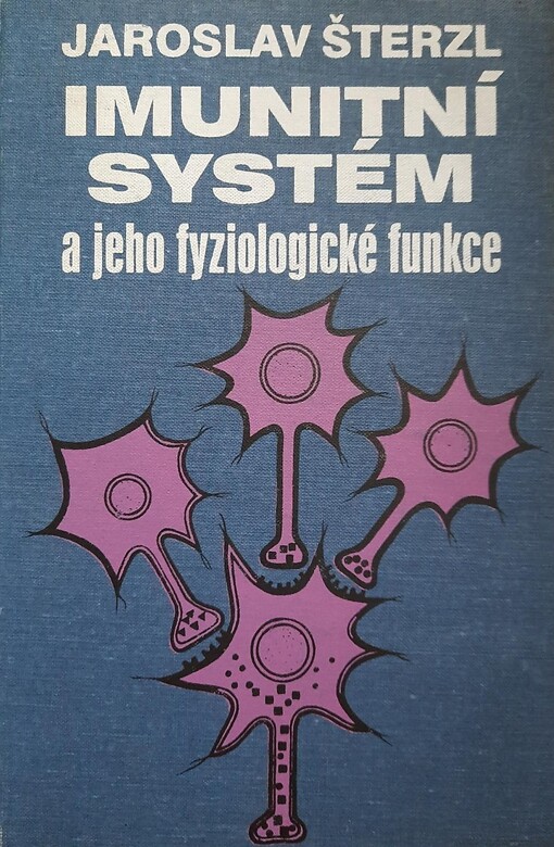 Imunitní systém a jeho fyziologické funkce