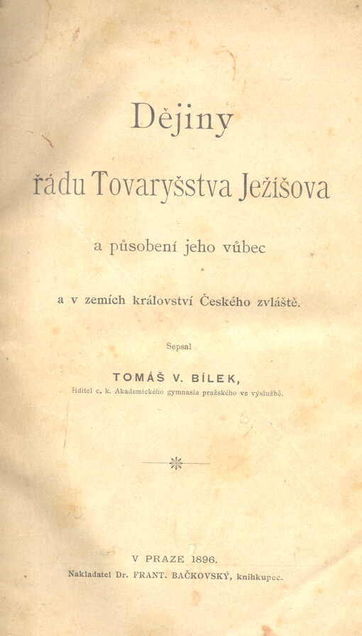 Dějiny řádu Tovaryšstva Ježíšova a působení jeho vůbec a v zemích království Českého zvláště