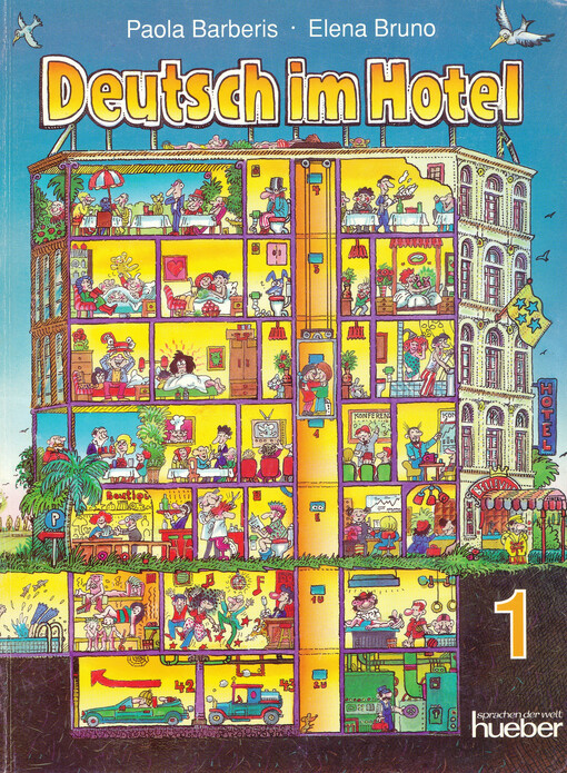 Deutsch im Hotel : kommunikatives Lehrwerk für Deutschlerner im Fach Hotelgewerbe. Teil 1, Gespräche führen