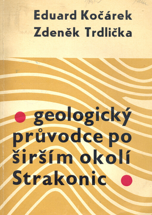 Geologický průvodce po širším okolí Strakonic