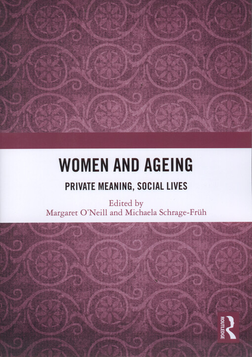 Women and ageing : private meaning, social lives