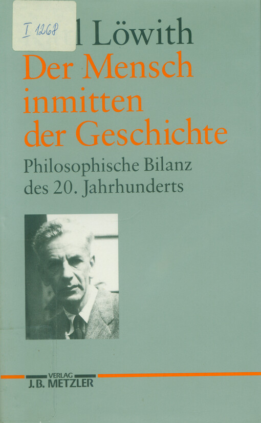Der Mensch inmitten der Geschichte : philosophische Bilanz des 20. Jahrhunderts