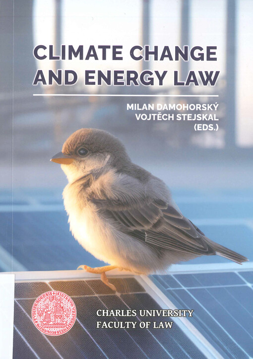 Climate change and energy law : proceedings of the international student conference, Faculty of law, Charles university : Pozlovice 8.-10.6.2022